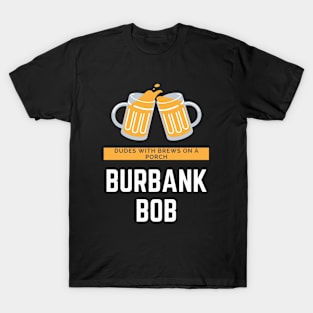 Burbank Bob T-Shirt